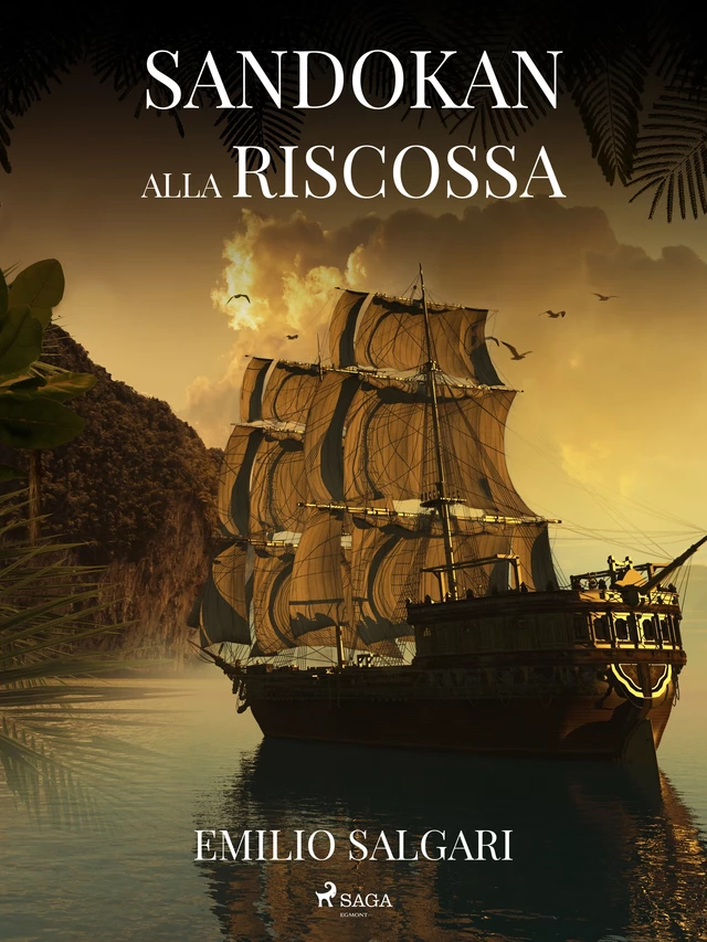 Sandokan alla riscossa - Emilio Salgari - Saga Egmont International