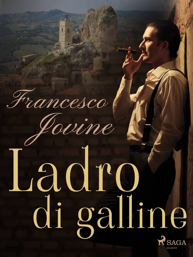 Ladro di galline - Francesco Jovine - Saga Egmont International