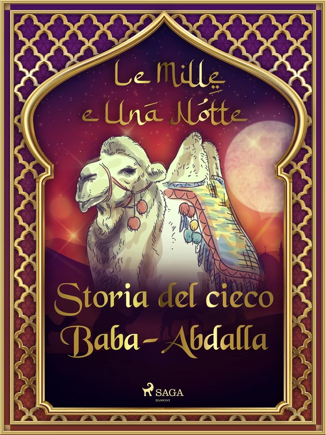 Storia del cieco Baba-Abdalla (Le Mille e Una Notte 55) - – Le Mille E Una Notte - Saga Egmont International