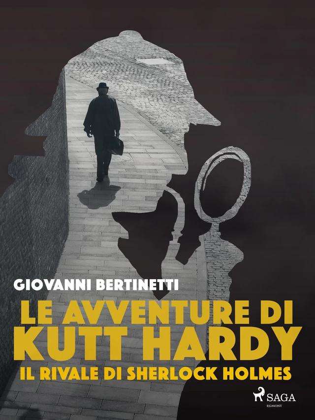 Le avventure di Kutt Hardy - Il rivale di Sherlock Holmes - Giovanni Bertinetti - Saga Egmont International