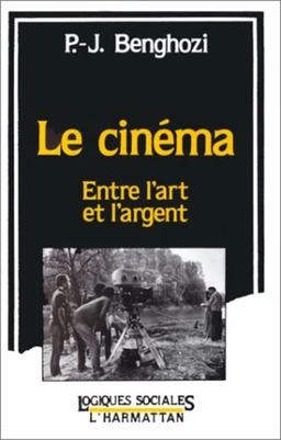 Le cinéma, entre l'art et l'argent