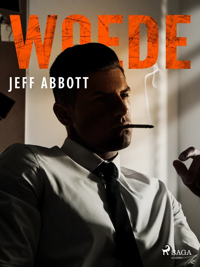 Woede - Jeff Abbott - Saga Egmont International