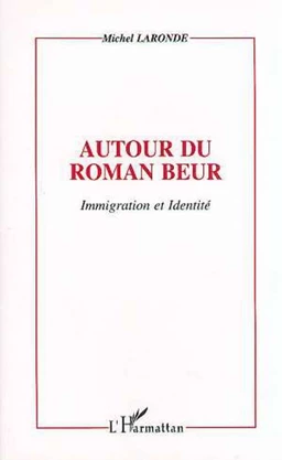 Autour du roman beur