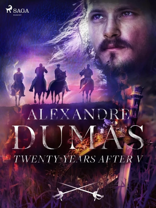 Twenty Years After V - Alexandre Dumas - Saga Egmont International