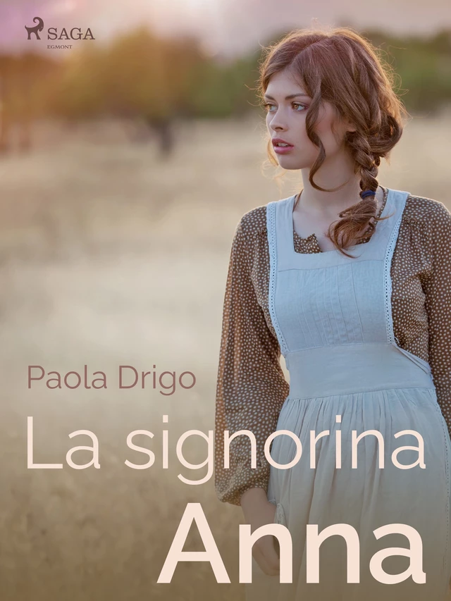 La signorina Anna - Paola Drigo - Saga Egmont International