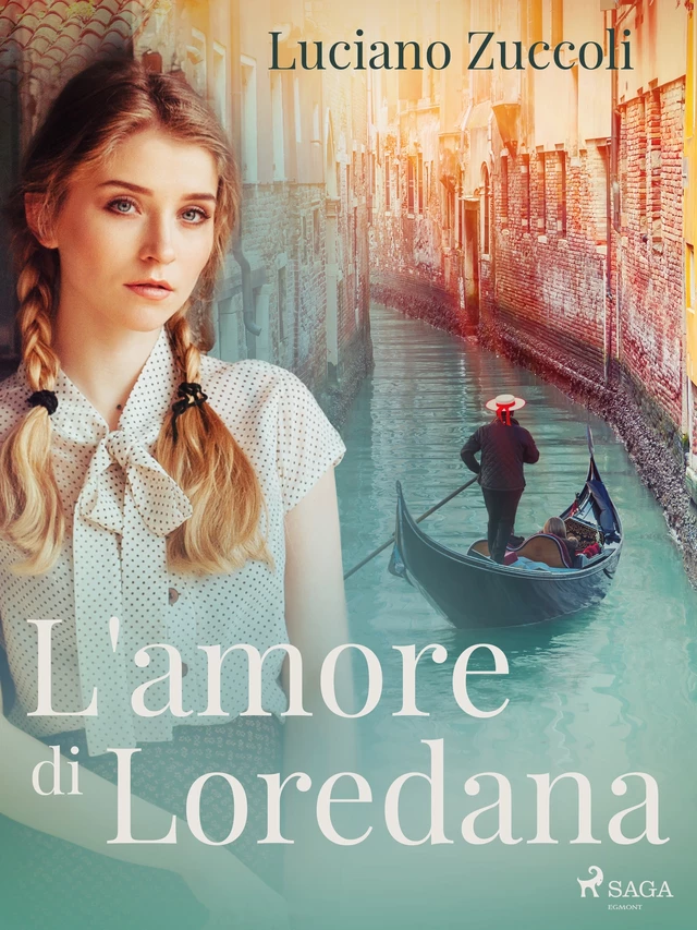 L'amore di Loredana - Luciano Zuccoli - Saga Egmont International