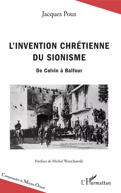 L'invention chrétienne du sionisme - Jacques Pous - Editions L'Harmattan