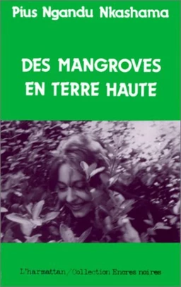 Des mangroves en terre haute