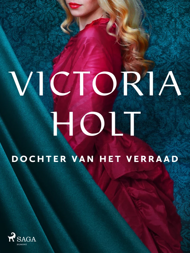 Dochter van het verraad - Victoria Holt - Saga Egmont International