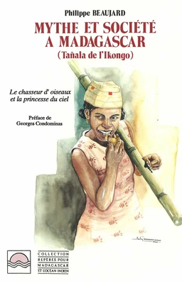 Mythes et société à Madagascar (Tanala de l'Ikongo)