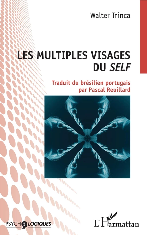 Les multiples visages du self - Walter Trinca - Editions L'Harmattan