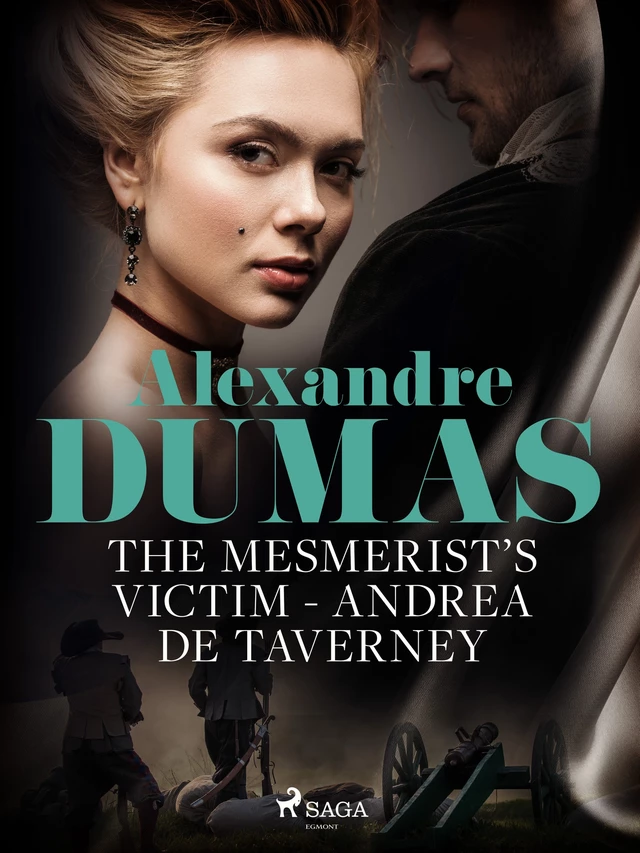 The Mesmerist's Victim: Andrea de Taverney - Alexandre Dumas (père) - Saga Egmont International