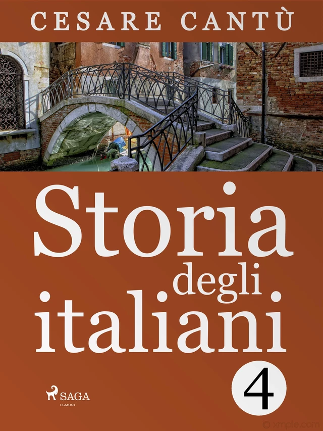 Storia degli italiani 4 - Cesare Cantù - Saga Egmont International