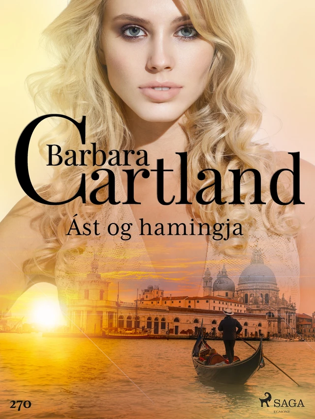 Ást og hamingja (Hin eilífa sería Barböru Cartland 12) - Barbara Cartland - Saga Egmont International