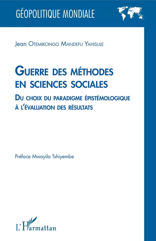 Guerre des méthodes en sciences sociales - Jean Otemikongo Mandefu Yahisule - Editions L'Harmattan