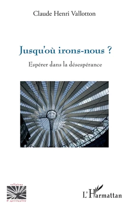 Jusqu'où irons-nous ?