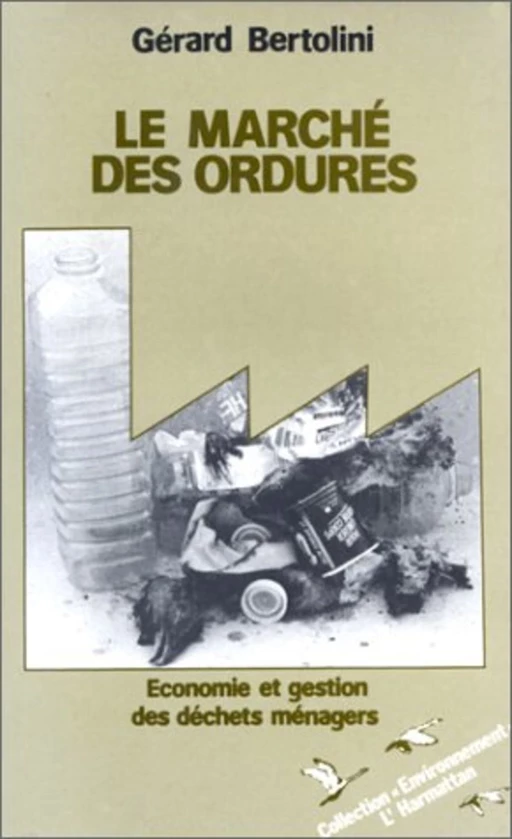 Le Marché des ordures - Gerard Bertolini - Editions L'Harmattan