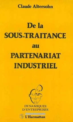 De la sous-traitance au partenariat industriel