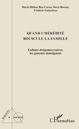 Quand l'hérédité bouscule la famille