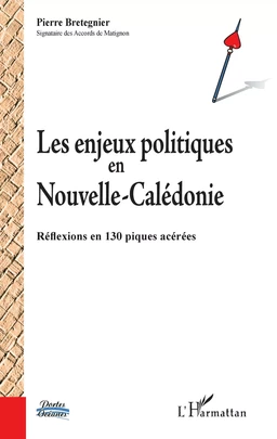 Les enjeux politiques en Nouvelle-Calédonie