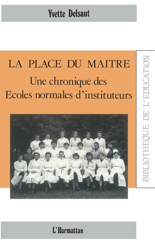 La place du maître - Yvette Delsaut - Editions L'Harmattan