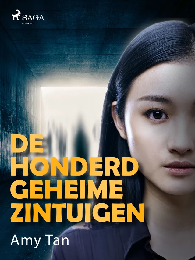 De honderd geheime zintuigen - Amy Tan - Saga Egmont International