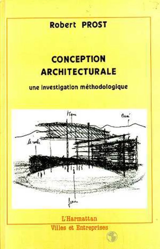 La conception architecturale - Robert Prost - Editions L'Harmattan