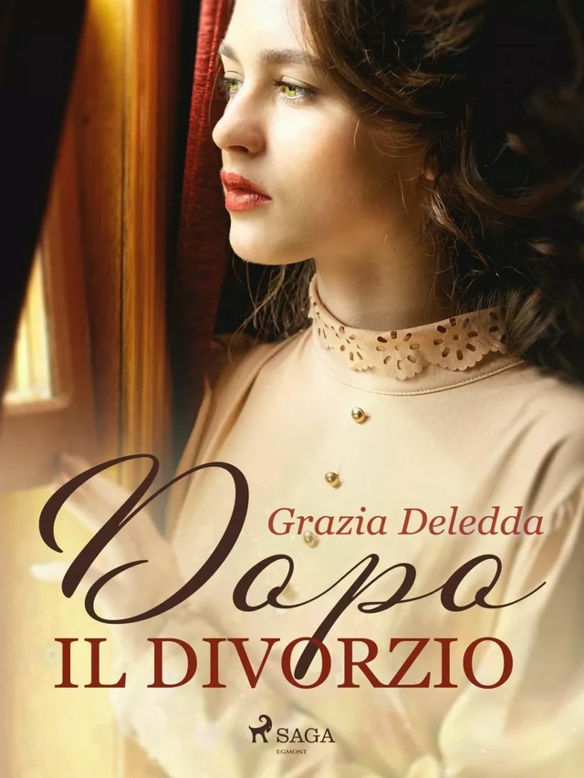 Dopo il divorzio - Grazia Deledda - Saga Egmont International