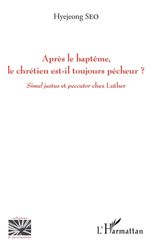 Après le baptême, le chrétien est-il toujours pêcheur ? - Hyejeong Seo - Editions L'Harmattan