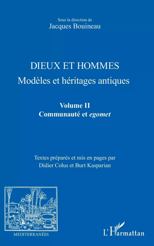 Dieux et hommes - association Méditerranées Bouineau Jacques - Editions L'Harmattan