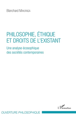 Philosophie, éthique et droits de l'existant