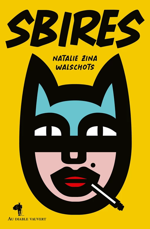 Sbires - Natalie Zina Walschots - Au diable vauvert