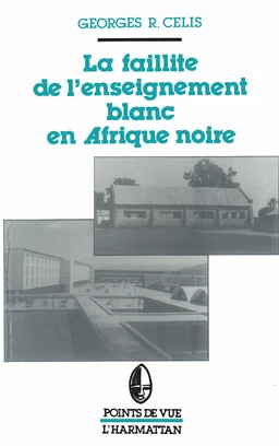 La faillite de l'enseignement blanc en Afrique noire