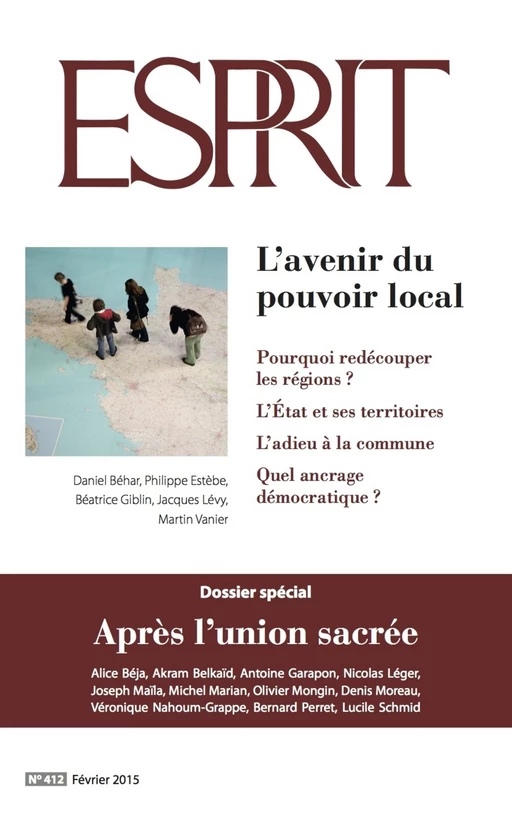 Esprit février 2015 - L'avenir du pouvoir local/ Après l'union sacrée -  Collectif - Revue Esprit