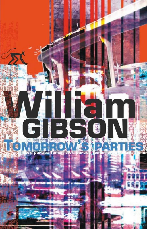 Tomorrow's Parties - William Gibson - Au diable vauvert