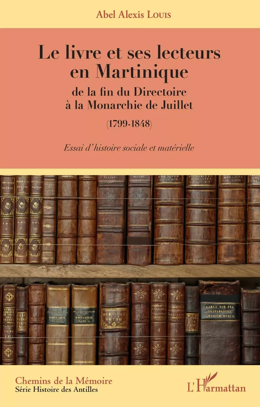 Le livre et ses lecteurs en Martinique - Abel A. Louis - Editions L'Harmattan