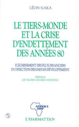 Le Tiers Monde et la crise de l'endettement des années 80