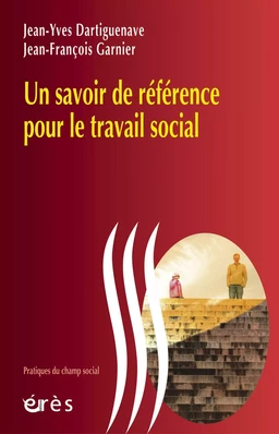 Un savoir de référence pour le travail social