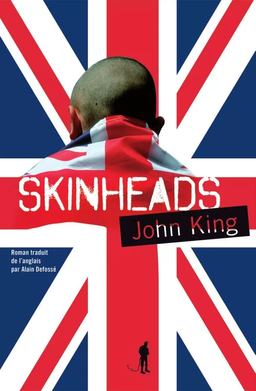 SKINHEADS - John KING - Au diable vauvert