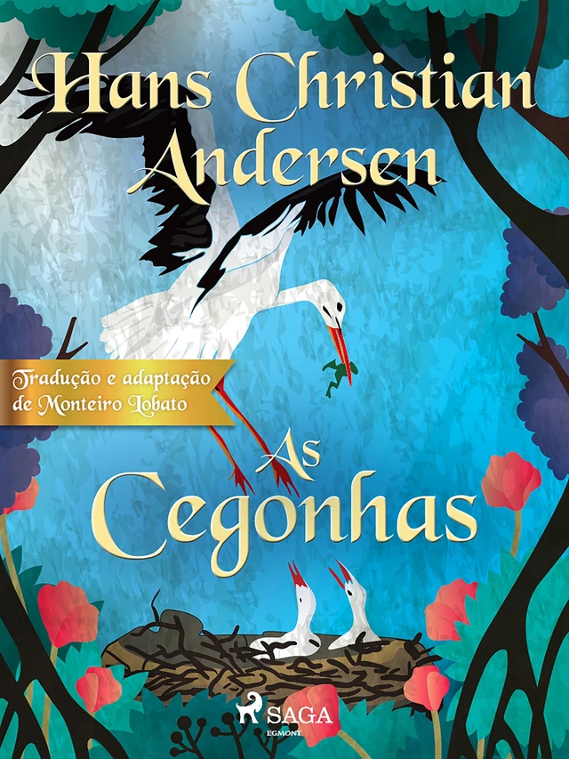 As Cegonhas - Hans Christian Andersen - Saga Egmont International