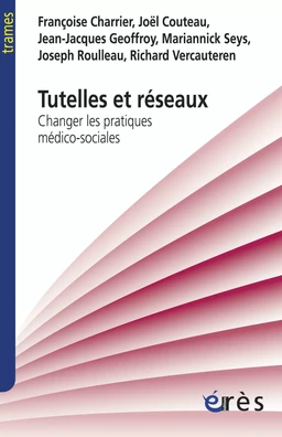 Tutelles et réseaux