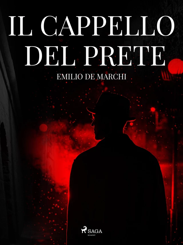 Il cappello del prete - Emilio De Marchi - Saga Egmont International