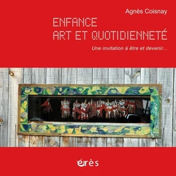 Enfance, art et quotidienneté