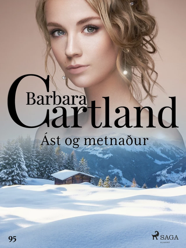 Ást og metnaður (Hin eilífa sería Barböru Cartland 11) - Barbara Cartland - Saga Egmont International