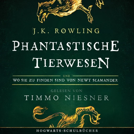 Phantastische Tierwesen und wo sie zu finden sind - J.K. Rowling - Pottermore Audio