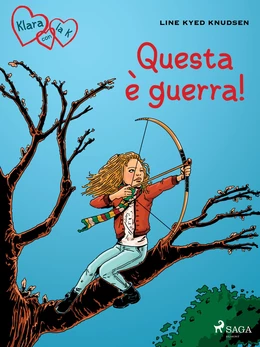 Klara con la K 6 - Questa è guerra!