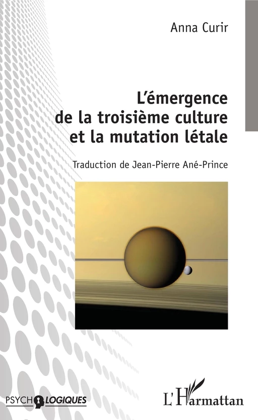 L'émergence de la troisième culture et la mutation létale - Anna Curir - Editions L'Harmattan