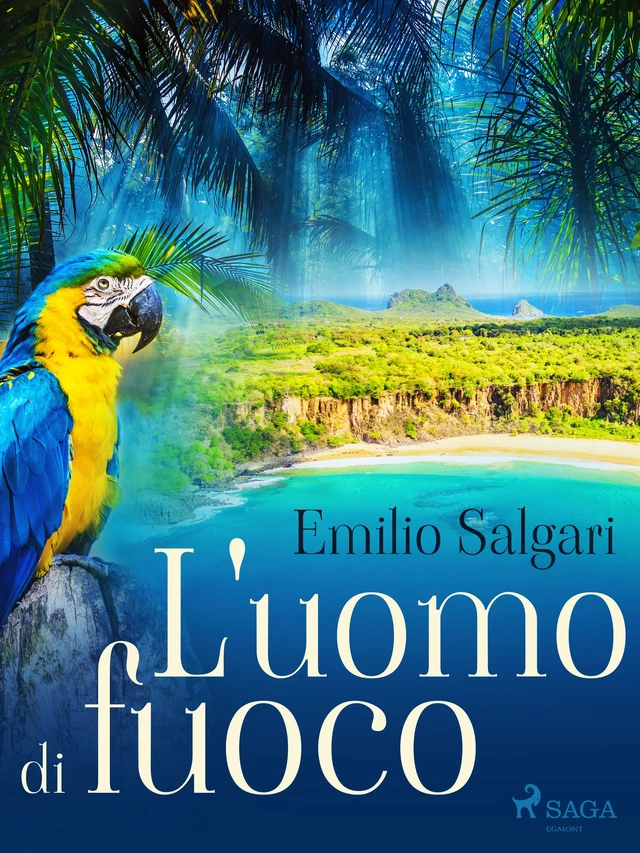 L'uomo di fuoco - Emilio Salgari - Saga Egmont International