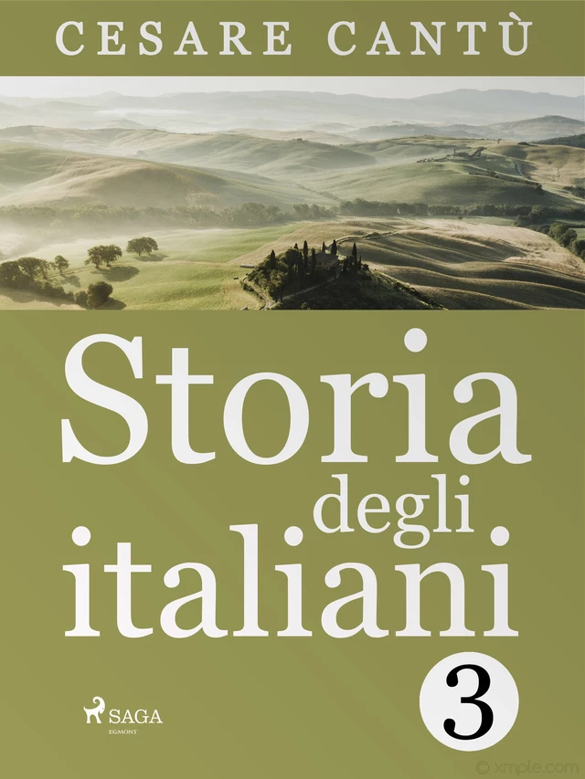 Storia degli italiani 3 - Cesare Cantù - Saga Egmont International