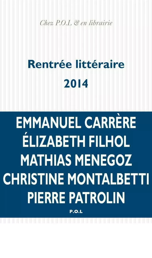 La rentrée littéraire 2014 - extraits -  Collectifs - POL Editeur